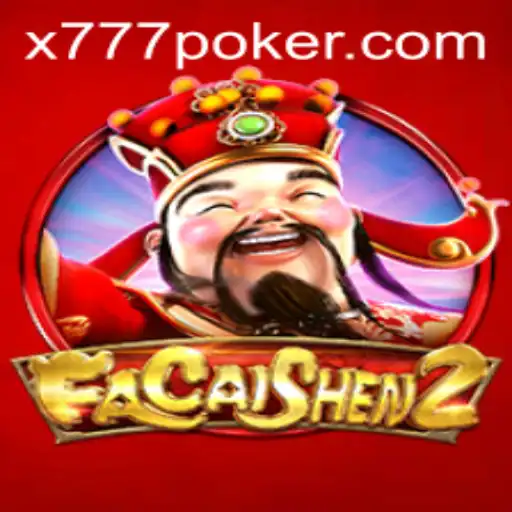 Discover the Excitement of FaCaiShen2: Your Gateway to Winning with 'x777'